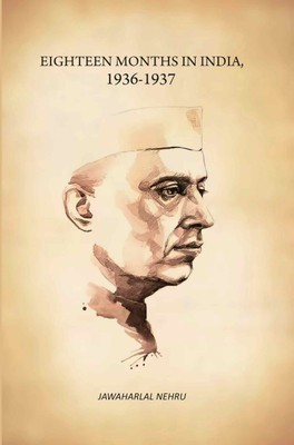 Eighteen Months In India, 1936-1937(Paperback, Jawaharlal Nehru)