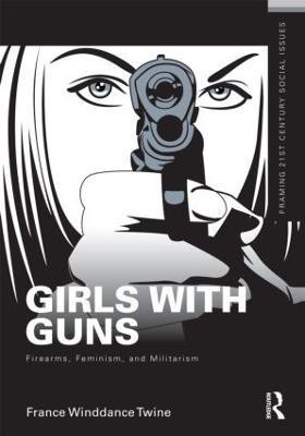 Girls with Guns(English, Paperback, Winddance Twine France)