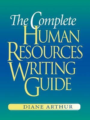 The Complete Human Resources Writing Guide(English, Paperback, Arthur Diane)