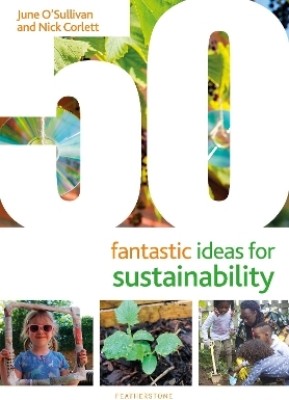 50 Fantastic Ideas for Sustainability(English, Paperback, O'Sullivan June)