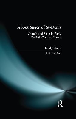 Abbot Suger of St-Denis(English, Paperback, Grant Lindy M.)