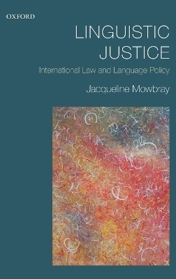 Linguistic Justice(English, Hardcover, Mowbray Jacqueline)