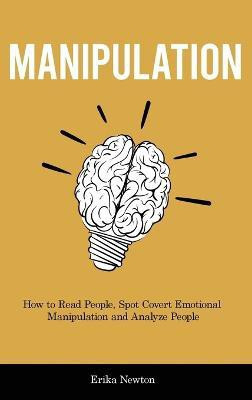 Manipulation(English, Hardcover, Newton Erika)