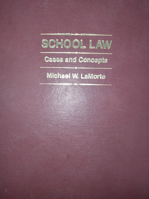 SCHOOL LAW – CASES AND CONCEPTS(Hardcover, MICHAEL W LAMORTE)
