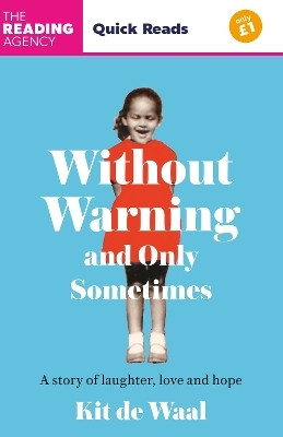 Without Warning and Only Sometimes(English, Paperback, Waal Kit de)