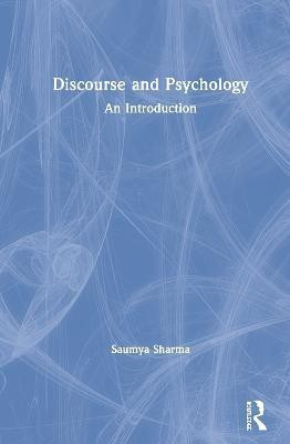 Discourse and Psychology(English, Paperback, Sharma Saumya)