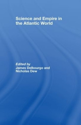 Science and Empire in the Atlantic World(English, Hardcover, unknown)