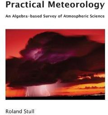 Practical Meteorology(English, Paperback, Stull Roland)