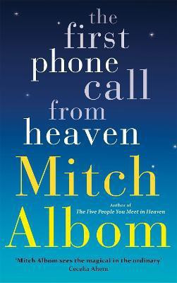 The First Phone Call From Heaven(English, Paperback, Albom Mitch)