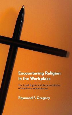 Encountering Religion in the Workplace(English, Electronic book text, Gregory Raymond F.)