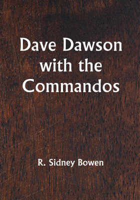 Dave Dawson with the Commandos(Paperback, R. Sidney Bowen)