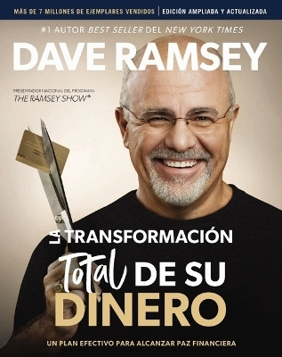 La transformacion total de su dinero Actualizada y Ampliada(Spanish, Paperback, Ramsey Dave)