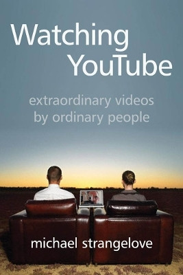 Watching YouTube(English, Electronic book text, Strangelove Michael)
