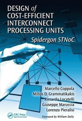 Design of Cost-Efficient Interconnect Processing Units(English, Electronic book text, Coppola Marcello)
