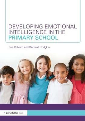 Developing Emotional Intelligence in the Primary School(English, Paperback, Colverd Sue)