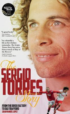 The Sergio Torres Story(English, Paperback, Torres Sergio)