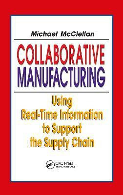 Collaborative Manufacturing(English, Hardcover, McClellan Michael)