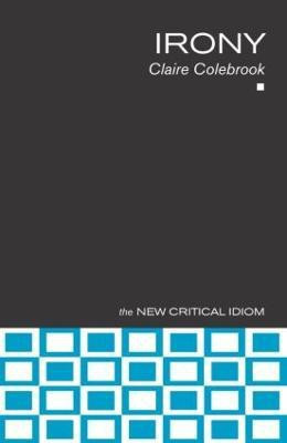 Irony(English, Paperback, Colebrook Claire)