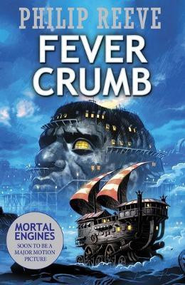 Fever Crumb(English, Paperback, Reeve Philip)