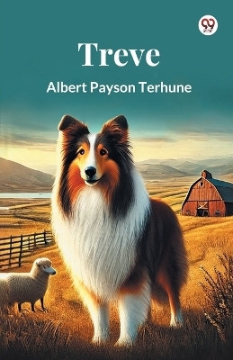 Treve(English, Paperback, Terhune Albert Payson)