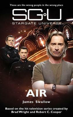 Stargate Universe: Air(English, Paperback, Swallow James)