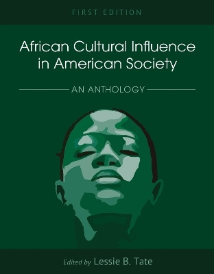 African Cultural Influence in American Society(English, Paperback, Tate Lessie B.)