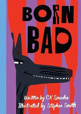Born Bad(English, Hardcover, Smouha CK)