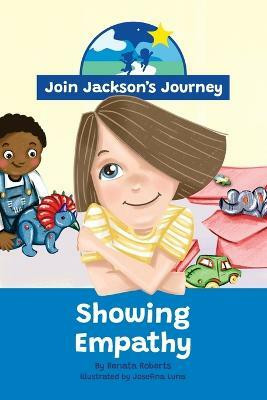 JOIN JACKSON's JOURNEY Showing Empathy(English, Paperback, Roberts Renata)