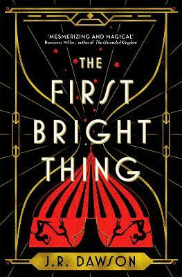 The First Bright Thing(English, Paperback, Dawson J. R.)