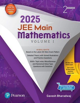 JEE Main Mathematics Vol I |JEE Main Exam Pattern |JEE Main 2024 Solved Paper | 2021 to 2023 JEE main PYQs| 2e - Pearson(Paperback, Gavesh Bharadwaj)