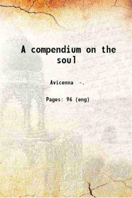 A compendium on the soul 1906 [Hardcover](Hardcover, Avicenna .)