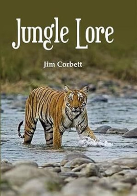 Jungle Lore(Hardcover, Jim Corbett)