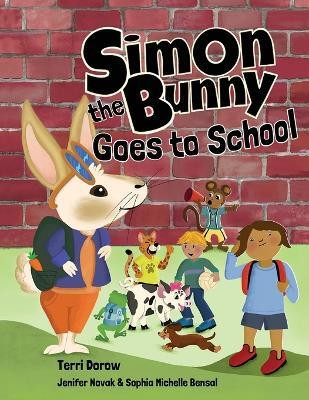 Simon the Bunny Goes to School(English, Paperback, Dorow Terri)
