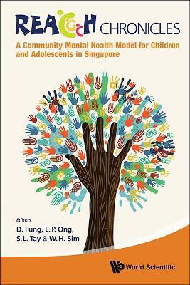 Reach Chronicles: A Community Mental Health Model For Children And Adolescents In Singapore(English, Paperback, unknown)