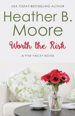 Worth the Risk(English, Paperback, Moore Heather B)