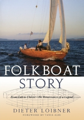 Folkboat Story(English, Paperback, Loibner Dieter)