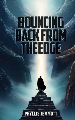 Bouncing Back from The Edge(English, Paperback, Jemmott Phyllis)