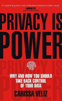 Privacy is Power(English, Hardcover, Veliz Carissa)