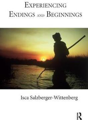 Experiencing Endings and Beginnings(English, Paperback, Salzberger-Wittenberg Isca)