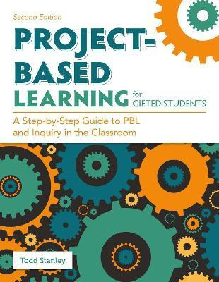 Project-Based Learning for Gifted Students(English, Paperback, Stanley Todd)