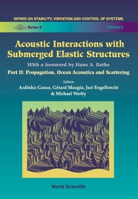 Acoustic Interactions With Submerged Elastic Structures - Part Ii: Propagation, Ocean Acoustics And Scattering(English, Hardcover, unknown)