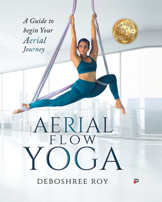 Aerial Flow Yoga(Paperback, Deboshree Roy)