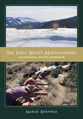 The First Rocky Mountaineers(English, Hardcover, Kornfeld Marcel)