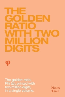 The Golden Ratio with two million digits(English, Paperback, unknown)
