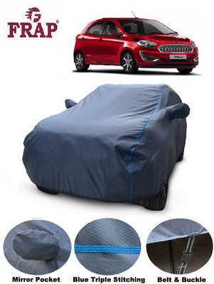 Frap Car Cover For Ford Figo (With Mirror Pockets)(Grey, For 2016, 2017, 2018, 2019, 2020, 2021 Models)