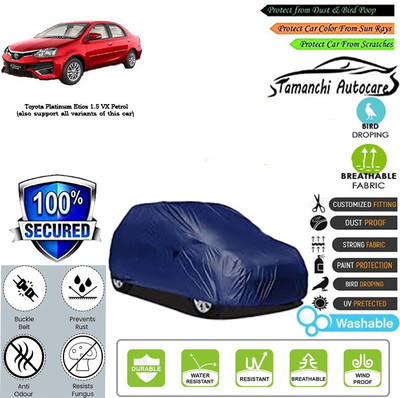 Tamanchi Autocare Car Cover For Toyota Platinum Etios 1.5 VX Petrol(Blue)