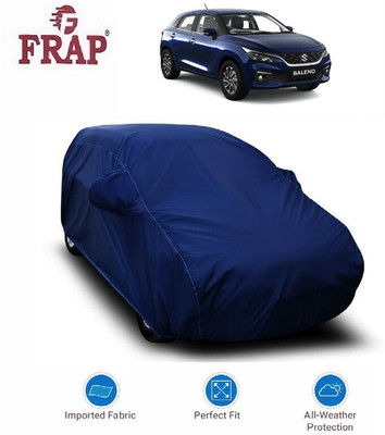Frap Car Cover For Maruti Suzuki Baleno (With Mirror Pockets)(Blue, For 2022, 2023 Models)