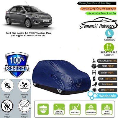 Tamanchi Autocare Car Cover For Ford Figo Aspire 1.5 TDCi Titanium Plus(Blue)