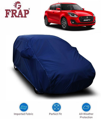 Frap Car Cover For Maruti Suzuki Swift (With Mirror Pockets)(Blue, For 2017, 2018, 2019, 2020, 2021, 2022, 2023 Models)