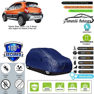 Tamanchi Autocare Car Cover For Toyota Etios Cross 1.5L V Petrol(Blue)
